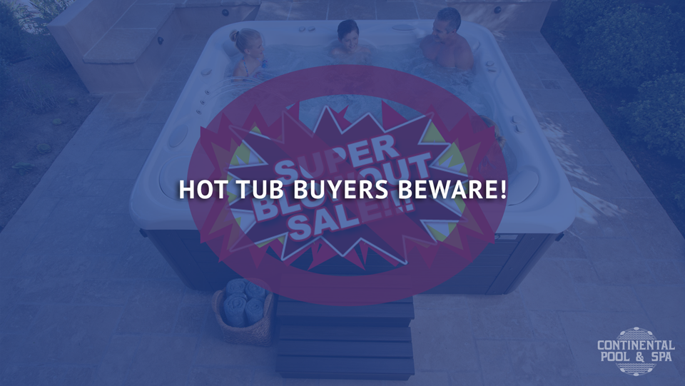 Hot Tub Buyers Beware!